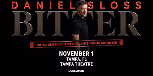 Daniel Sloss: BITTER (Brand New Tour!)
