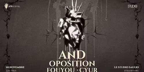 OBSCENE : AnD - OPOSITION - CYUR - FOUYOU