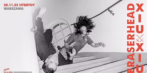 ERASERHEAD XIU XIU \/ 20.11.25 \/ Hybrydy, Warszawa\t