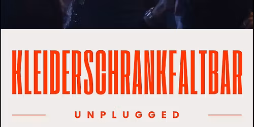 Verkaufsoffener Sonntag mit KLEIDERSCHRANKFALTBAR Unplugged 
