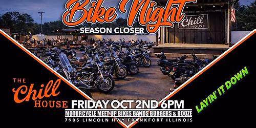 Bike Night Season Closer Layin It Down at The Chill House