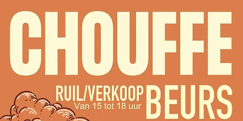 4de Chouffe RUILBEURS met Afterparty 
