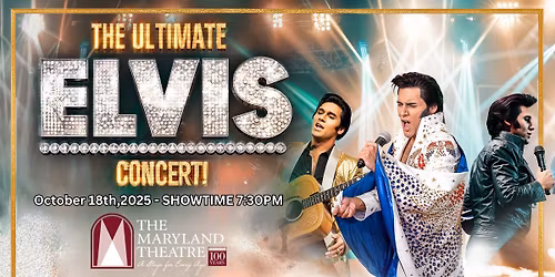 The Ultimate Elvis Concert - Hagerstown,MD