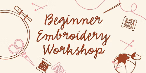 Beginner Embroidery Workshop