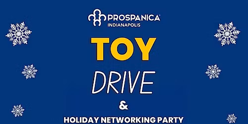 2025 Prospanica Indianapolis Toy Drive & Holiday Networking Party