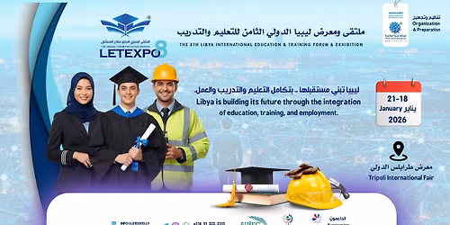 \u0645\u0644\u062a\u0642\u0649 \u0648\u0645\u0639\u0631\u0636 \u0644\u064a\u0628\u064a\u0627 \u0627\u0644\u062f\u0648\u0644\u064a \u0627\u0644\u062b\u0627\u0645\u0646 \u0644\u0644\u062a\u0639\u0644\u064a\u0645 \u0648\u0627\u0644\u062a\u062f\u0631\u064a\u0628 LETEXPO - 8