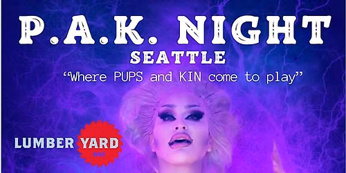 PAK Night: Seattle "Unleashed in the Dark"