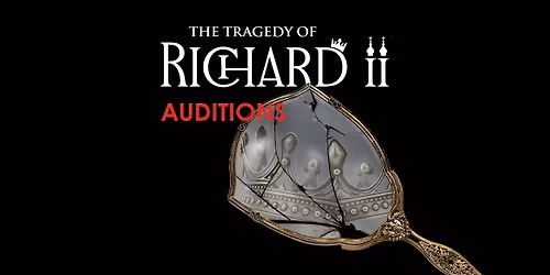 Richard II Auditions