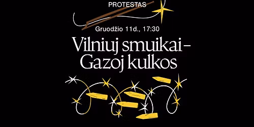 Vilniuj smuikai - Gazoj kulkos |Protestas|