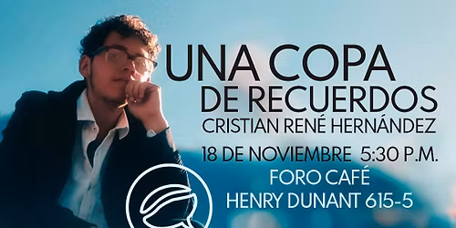Una copa de recuerdos - Espect\u00e1culo musical en Foro Caf\u00e9