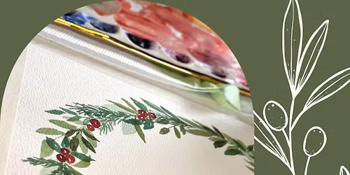 Holiday Wreath Watercolor Workshop- Chesterton, IN