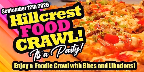 The Hillcrest Food Crawl! Special Event!