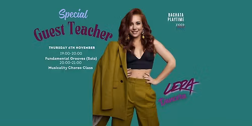 GUEST TEACHER | Lera Dancera