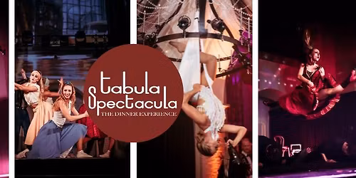 Tabula Spectacula - The Dinner Experience