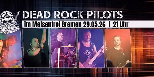 Dead Rock Pilots live im Meisenfrei Bremen \u2013 Part two