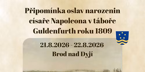 P\u0159ipom\u00ednka oslav narozenin c\u00edsa\u0159e Napoleona v t\u00e1bo\u0159e Guldenfurth roku 1809