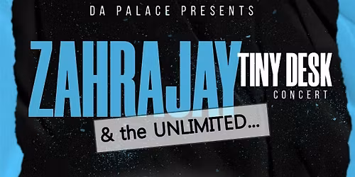 Zahra Jay & the UNLIMITED\u2026 Tiny Desk Concert