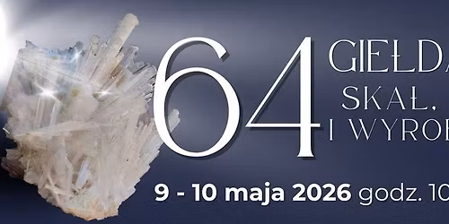 64 GIE\u0141DA MINERA\u0141\u00d3W, SKA\u0141, SKAMIENIA\u0141O\u015aCI I WYROB\u00d3W JUBILERSKICH