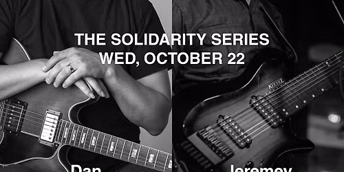 The Solidarity Series: Dan Bruce and Jeremey Poparad