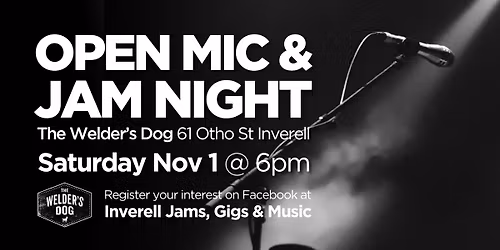 Open Mic & Jam @ Welder's Dog Inverell