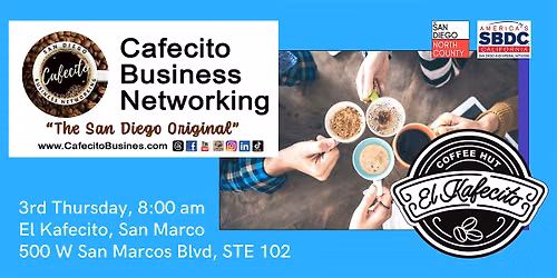 Cafecito Business Networking San Marcos - 3rd Thursday Jul