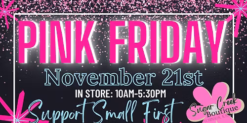 \ud83d\udc97\ud83c\udf84\ud83c\udf85\ud83c\udffcPINK FRIDAY \ud83d\udc97\ud83c\udf84\ud83c\udf85\ud83c\udffc at Sugar Creek Boutique