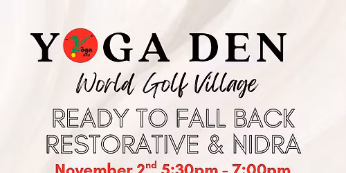 Ready to Fall Back Restorative and Nidra