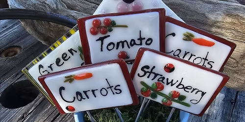 Veggie & Herb Stakes Fused Glass Class