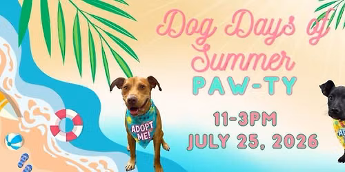 Dog Days of Summer Paw-ty!