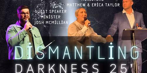 Dismantling Darkness 2025