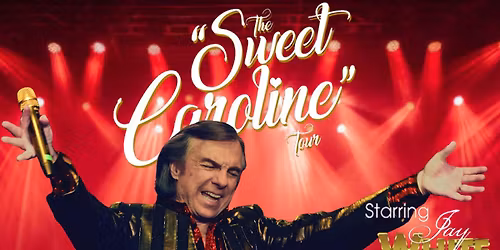 Sweet Caroline - Neil Diamond Tribute