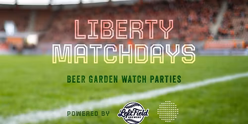 FREE EVENT - Liberty Matchdays