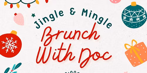 Jingle & Mingle Brunch w\/ Doc