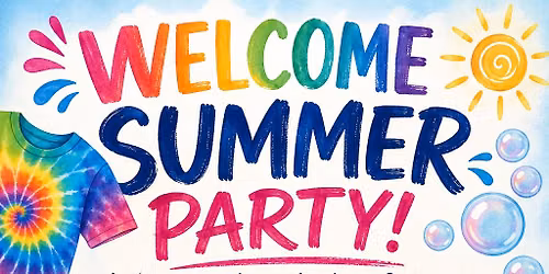 Welcome Summer Party!