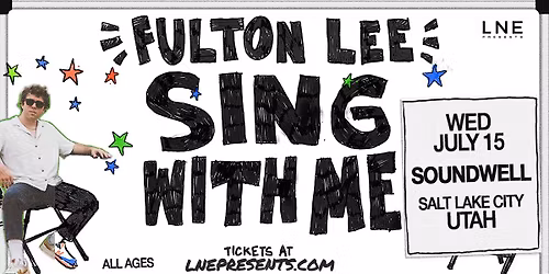 Fulton Lee - Sing With Me Tour 2026 at Soundwell