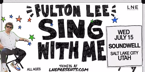 Fulton Lee - Sing With Me Tour 2026 at Soundwell