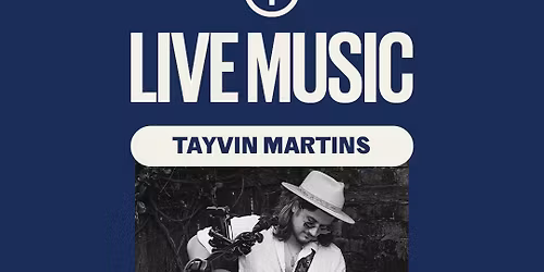 Live at The Grand Hotel // Tayvin Martin’s