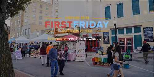 First Friday in Downtown Bryan | Sponsored by Baylor Scott & White Health