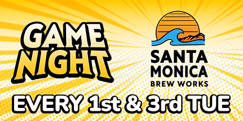 Game Night - Santa Monica Brew Works