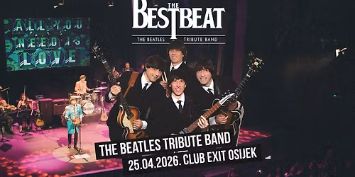 The BestBeat \/\/ The Beatles Tribute Band \/\/ 25.04.2026. \/\/ Club Exit Osijek