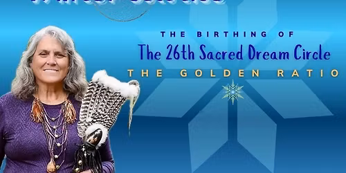 Winter Solstice *Birthing the new Sacred Dream Circle*