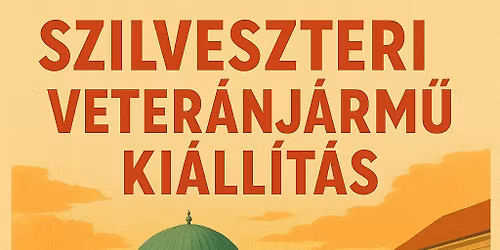 Szilveszteri Oldtimer Ki\u00e1ll\u00edt\u00e1s \u00e9s gurul\u00e1s 2025.12.30. P\u00e9cs, Sz\u00e9chenyi t\u00e9r. ( Csak sz\u00e1raz id\u0151 eset\u00e9n