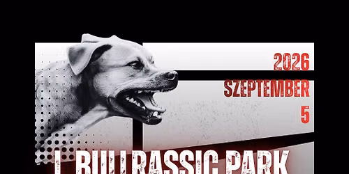 I. Bullrassic Park Dog Weight Pull & Wall Climb Competition