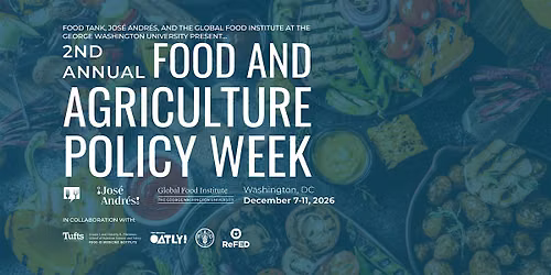 2nd Annual Food and Agriculture Policy Summit Week
