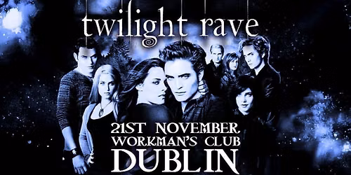 Twilight Rave - Night 2 (Dublin)