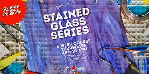 Stained Glass 6-Week Series: For High Schoolers