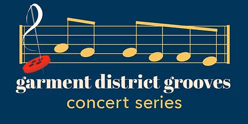 Garment District Grooves: May