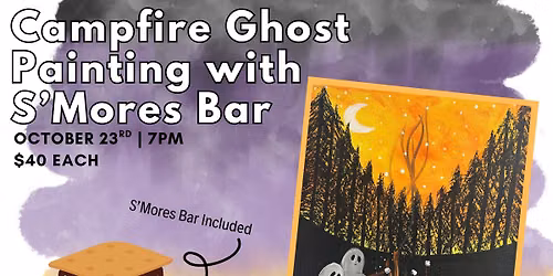 Campfire Ghost Painting and S'Mores Bar