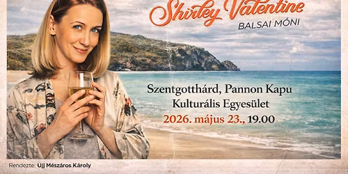 \u274c ELMARAD \ud83c\udfad Shirley Valentine