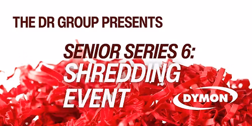 Senior Series : Shredding Event